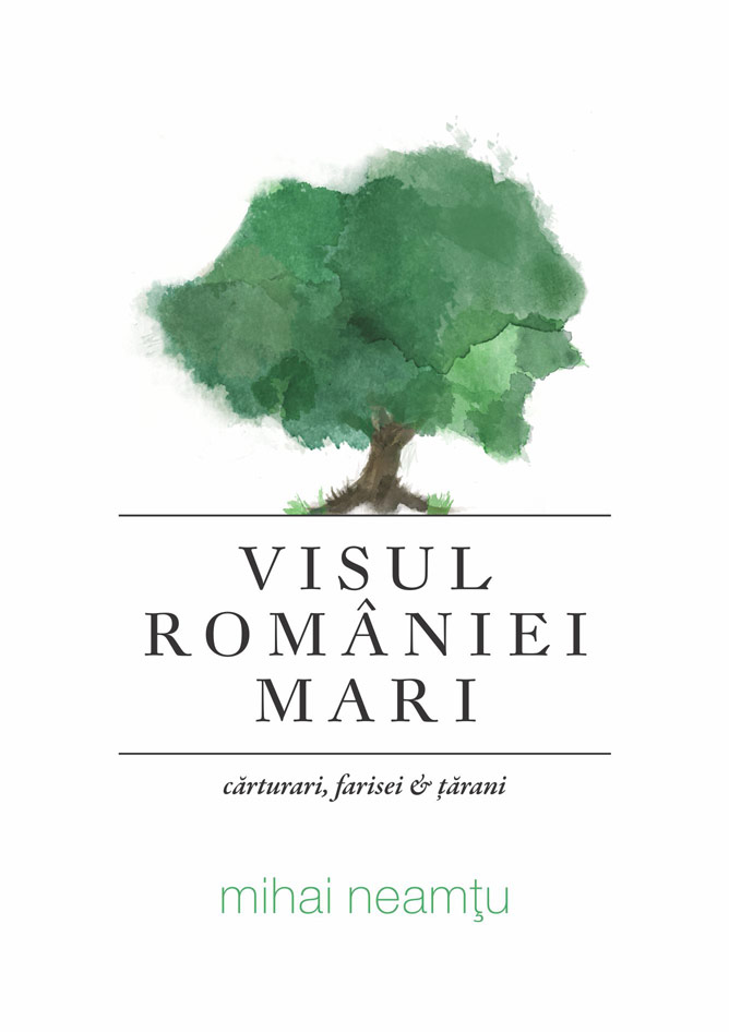 visul romaniei mari